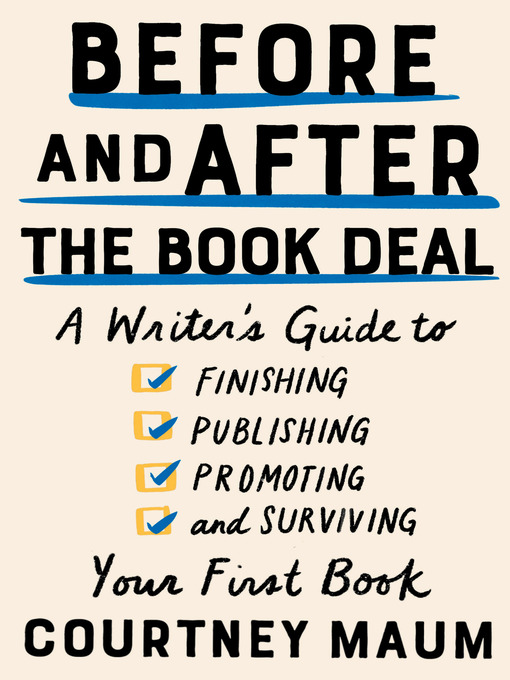 Title details for Before and After the Book Deal by Courtney Maum - Available